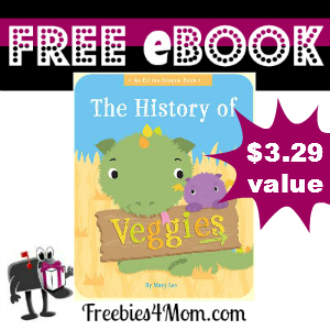 Free Children's eBook: The History of Veggies ($3.29 Value)
