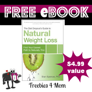 Free eBook: The Diet Dropout's Guide to Natural Weight Loss ($4.99 Value)
