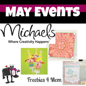 Free Events at Michaels in May