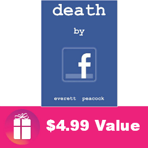 Free eBook: Death by Facebook ($4.99 Value)