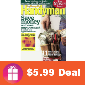 Deal $5.99 for Family Handyman Magazine