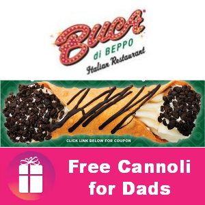 Free Cannoli for Dads at Buca di Beppo