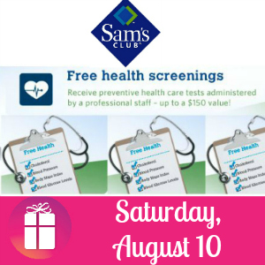 Free Health Screening at Sam's Club August 10