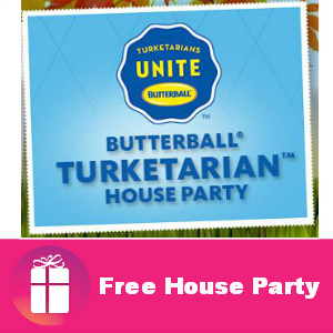 Free House Party: Butterball Turketarian