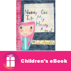 Free eBook: Nobody Can Take My Happy Away