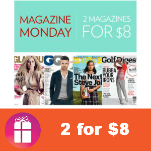 Deal Magazines 2 for $8
