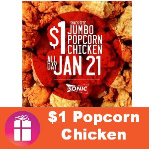 Sonic $1 Popcorn Chicken Jan. 21