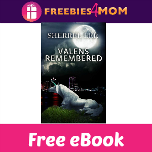 Free eBook: Valens Remembered Book #1