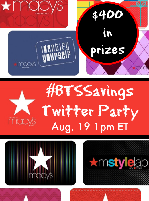 $400 in Macy's Gift Card Prizes! RSVP for #BTSSavings Twitter Party August 19 1-2 pm ET
