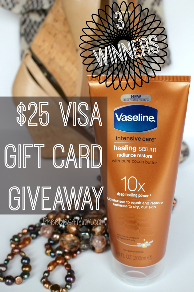 $25 Visa Gift Card Giveaway ~ Try Vaseline Healing Serum
