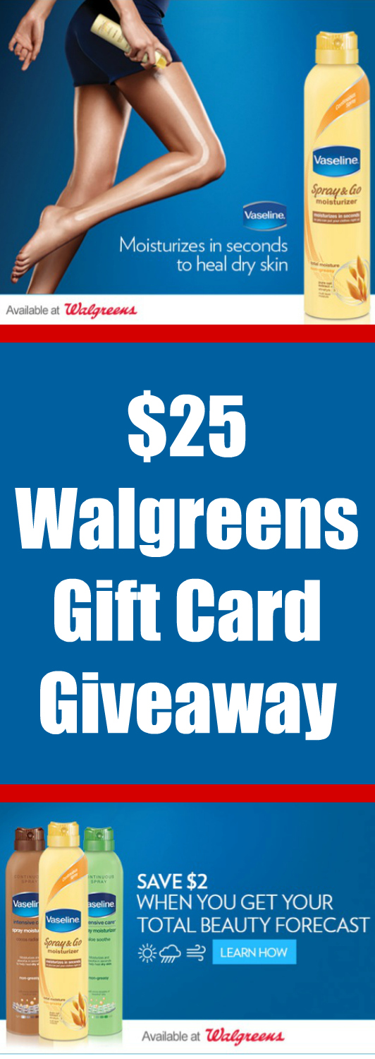 $25 Walgreens Gift Card Giveaway ~ Vaseline® Spray & Go