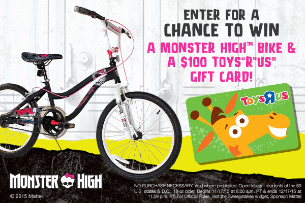 Monster High Bike & $100 Toys"R"Us Gift Card Sweepstakes