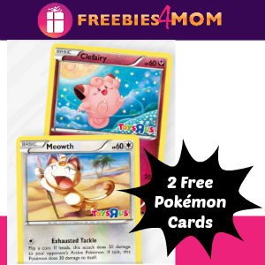 2 Free Pokémon Cards at Toys R Us April 2