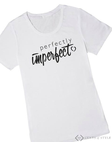 $16.95 Perfectly Imperfect Tee