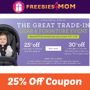 25% Coupon when you 'Trade-In' at Babies R Us