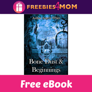 Free eBook: Bone Dust and Beginnings 