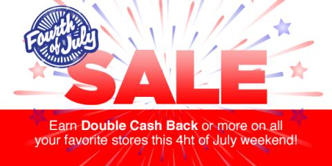 4th of July Sale: Double Cash Back or more!