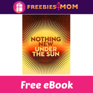 Free eBook: Nothing New Under the Sun