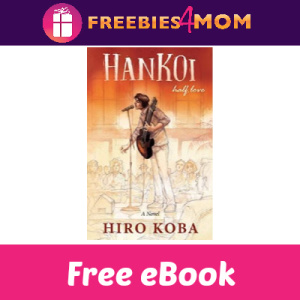 Free eBook: Hankoi Half Love ($6.99 Value)