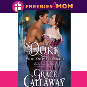 👑Free eBook: The Duke Who Knew Too Much ($4.99 value)