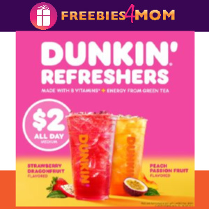 🥤$2 Medium Dunkin' Refreshers