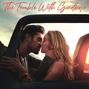 🌸Free Romance eBook: The Trouble With Goodbye ($3.99 value)