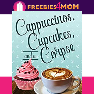 🍨Free eBook: Cappuccinos, Cupcakes and a Corpse ($4.99 value)