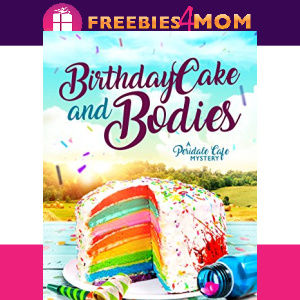 🎂Free eBook: Birthday Cake and Bodies ($0.99 value)