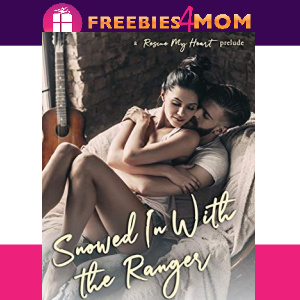 💞Free eBook: Snowed In With The Ranger ($0.99 value)