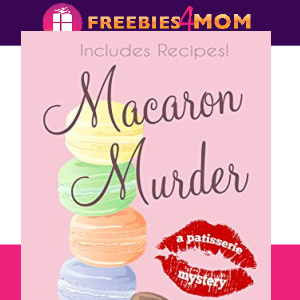 🧁Free Mystery eBook: Macaron Murder ($2.99 value)