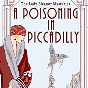 🍾Free Mystery eBook: A Poisoning in Picadilly ($3.99 value)