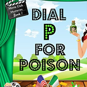 🍀Free Mystery eBook: Dial P for Poison ($4.99 value)