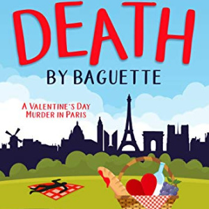 🥖Free Mystery eBook: Death by Baguette ($4.99 value)