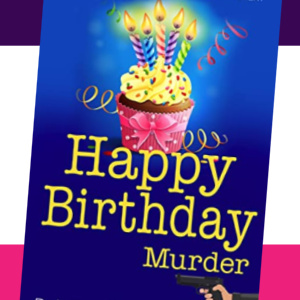 🎂Free Mystery eBook: Happy Birthday Murder ($3.99 value)