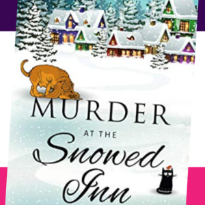 ❄️Free Mystery eBook: Murder at the Snowed Inn ($3.99 value)
