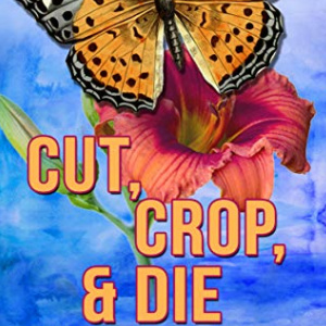 🦋Free Mystery eBook: Cut, Crop & Die ($3.99 value)