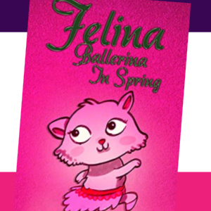 🩰Free Children's eBook: Felina Ballerina in Spring ($0.99 value)