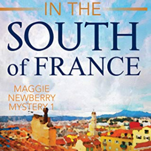 🍷Free Mystery eBook: Murder in the South of France ($0.99 value)