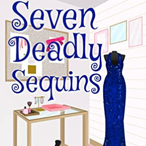 👗Free Mystery eBook: Seven Deadly Sequins ($4.99 value)