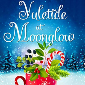 🎅Free Christmas eBook: Yuletide at Moonglow ($2.99 value)