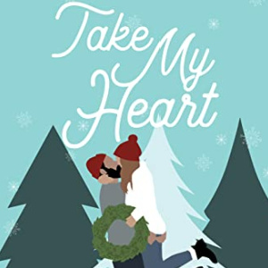 ❄️Free eBook: Take My Heart ($3.99 value)