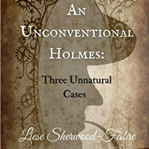 🔍Free Mystery eBook: An Unconventional Holmes ($0.99 value)