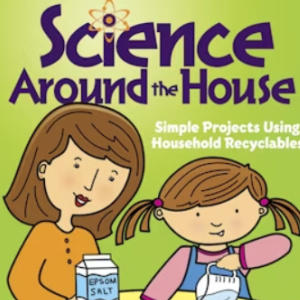 🐜Free Kids Printable: Science Around the House (ages 8-11)